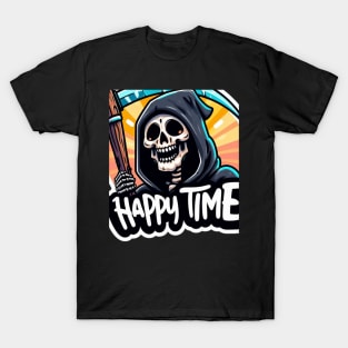 Happy reaper time T-Shirt